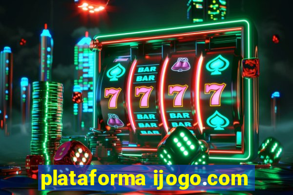 plataforma ijogo.com